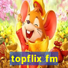 topflix fm